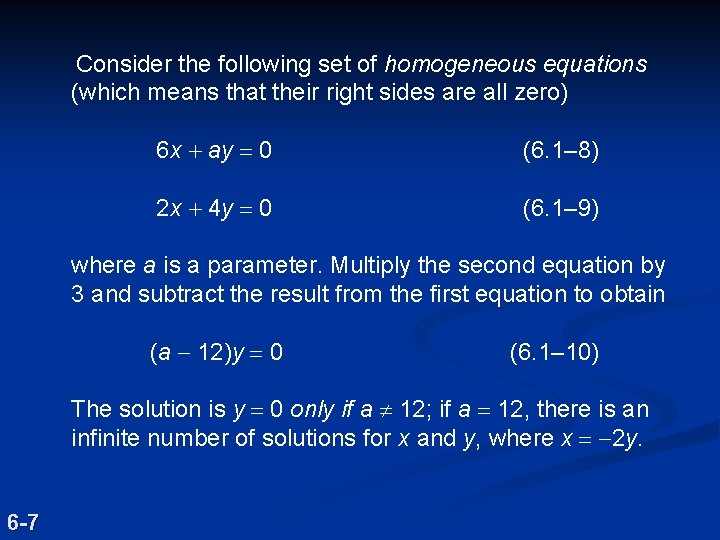Consider the following set of homogeneous equations (which means that their right sides are Consider the following set of homogeneous equations (which means that their right sides are