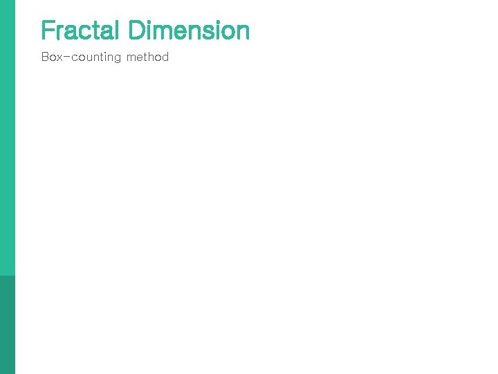 Fractal Dimension Box-counting method 