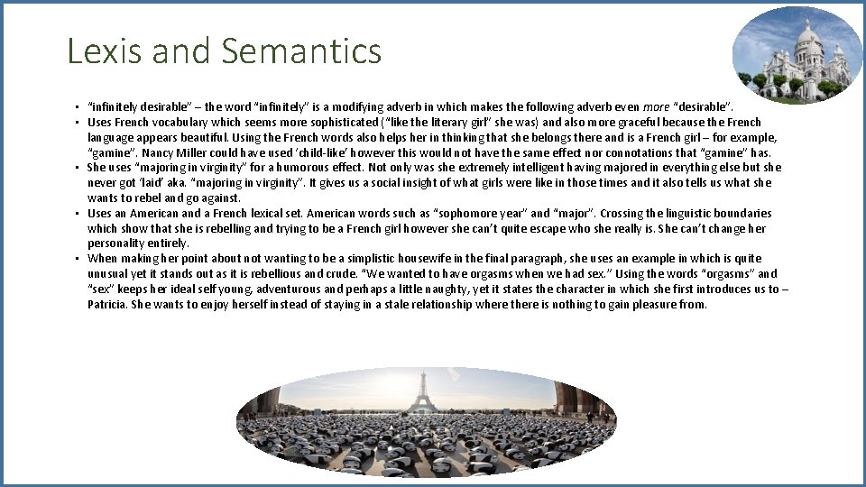 Lexis and Semantics • “infinitely desirable” – the word “infinitely” is a modifying adverb