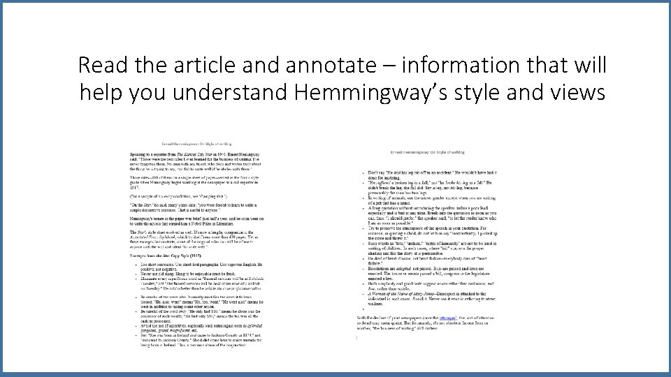 Read the article and annotate – information that will help you understand Hemmingway’s style