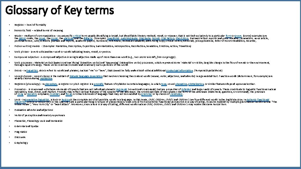 Glossary of Key terms • Register – level of formality • Semantic field –