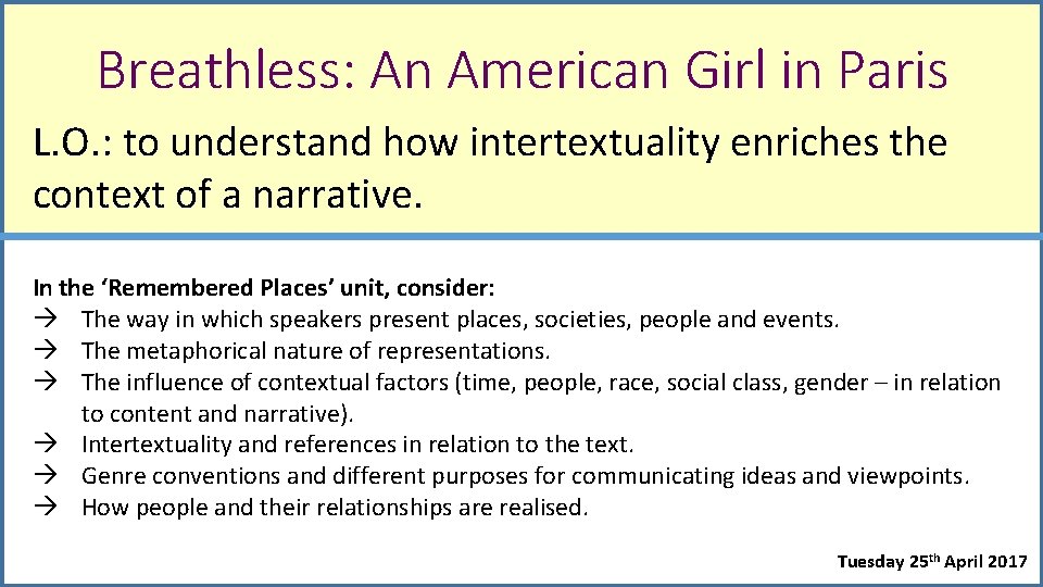 Breathless: An American Girl in Paris L. O. : to understand how intertextuality enriches