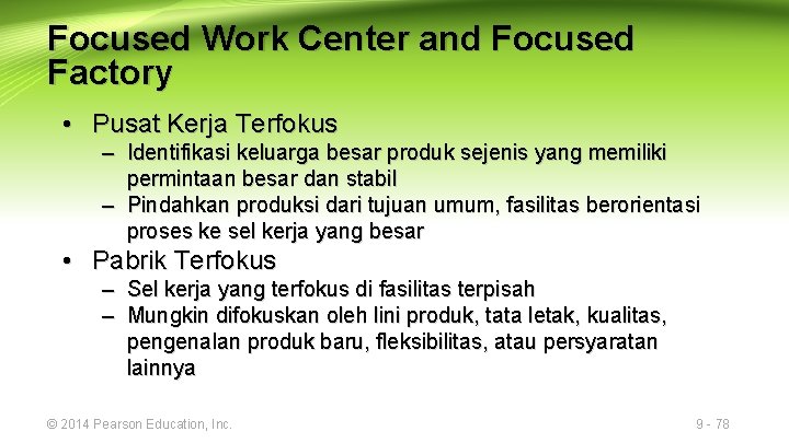 Focused Work Center and Focused Factory • Pusat Kerja Terfokus – Identifikasi keluarga besar