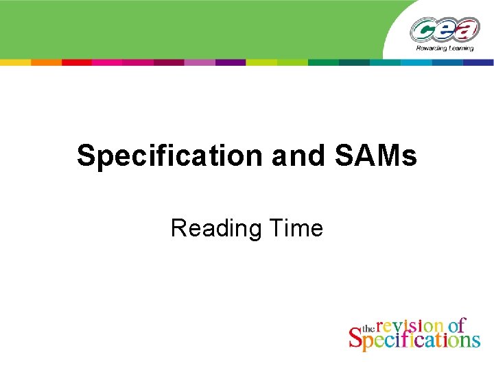 Specification and SAMs Reading Time 