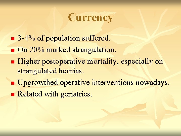 Currency n n n 3 -4% of population suffered. On 20% marked strangulation. Higher