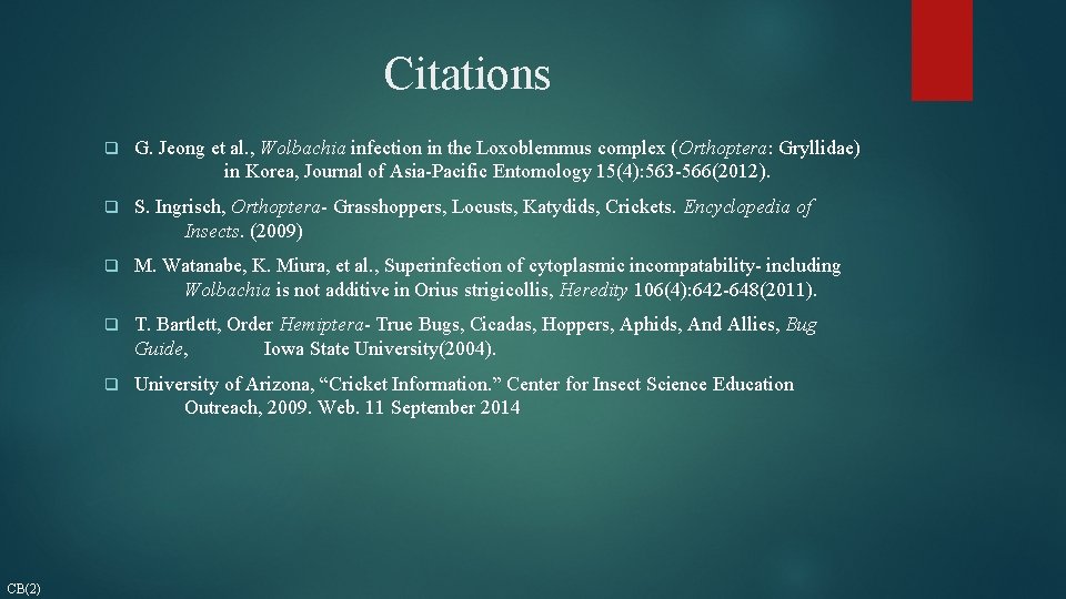 Citations CB(2) q G. Jeong et al. , Wolbachia infection in the Loxoblemmus complex