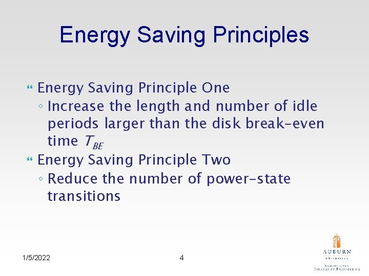 Energy Saving Principles Energy Saving Principle One ◦ Increase the length and number of