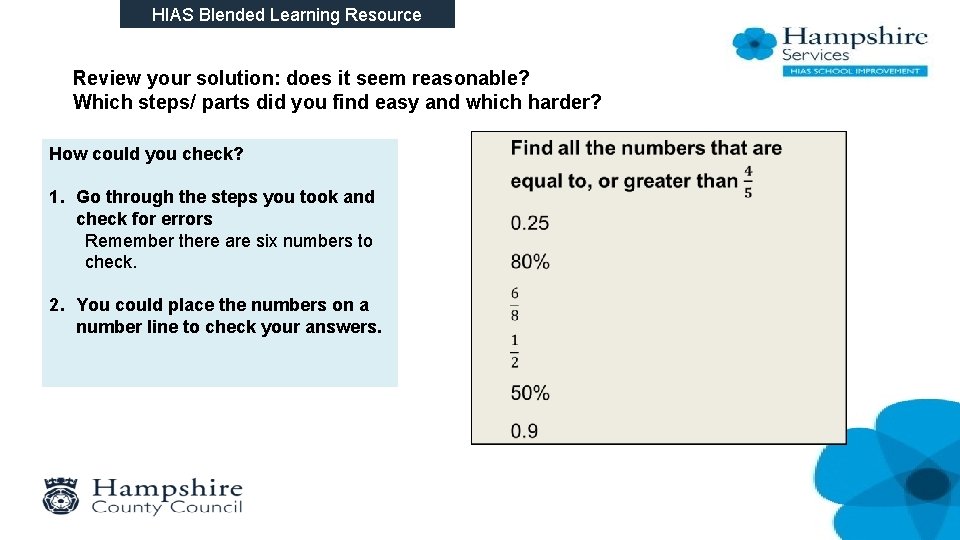 HIAS Blended Learning Resource Review your solution: does it seem reasonable? Which steps/ parts