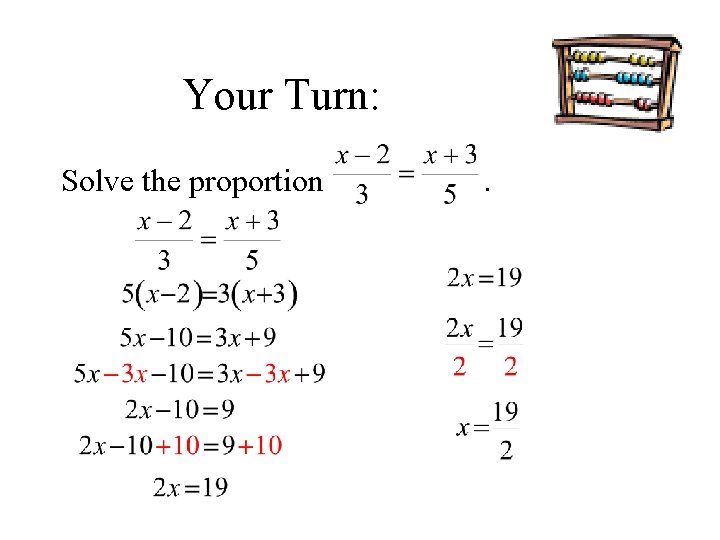 Your Turn: Solve the proportion . 