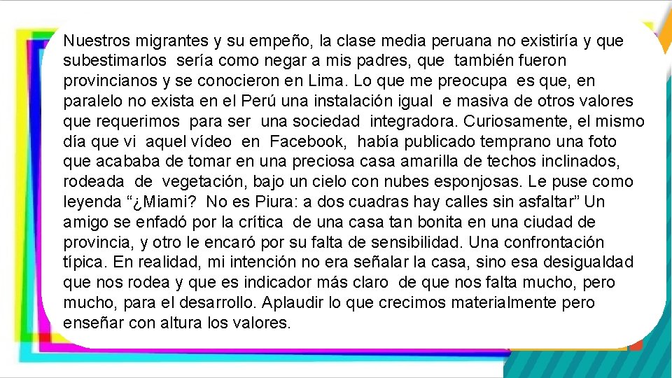 Nuestros migrantes y su empeño, la clase media peruana no existiría y que subestimarlos