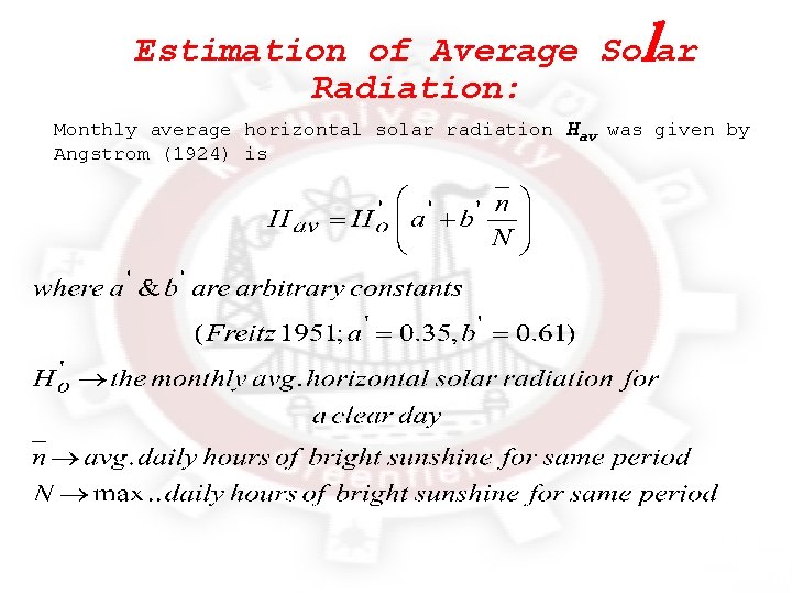 l Estimation of Average So ar Radiation: Monthly average horizontal solar radiation Hav was