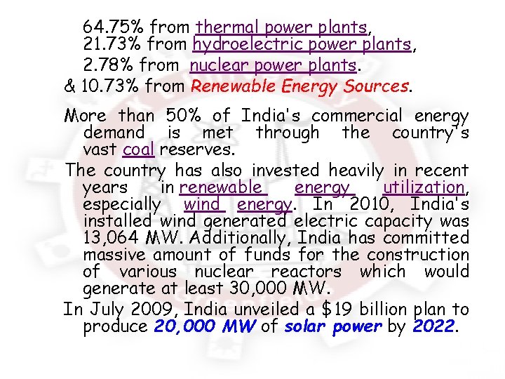 64. 75% from thermal power plants, 21. 73% from hydroelectric power plants, 2. 78%