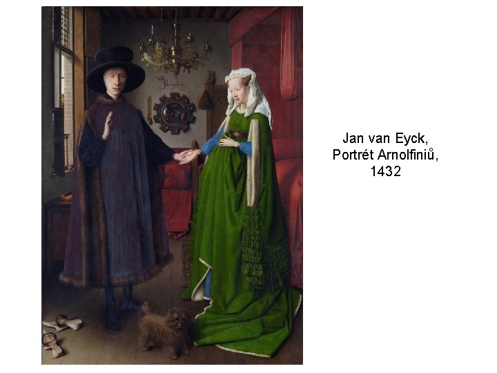 Jan van Eyck, Portrét Arnolfiniů, 1432 
