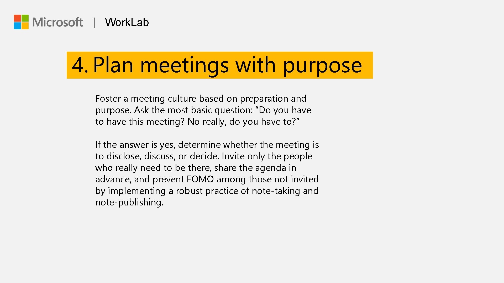 | Work. Lab 4. Plan meetings with purpose Foster a meeting culture based on