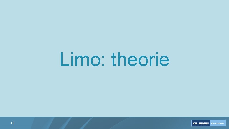 Limo: theorie 13 