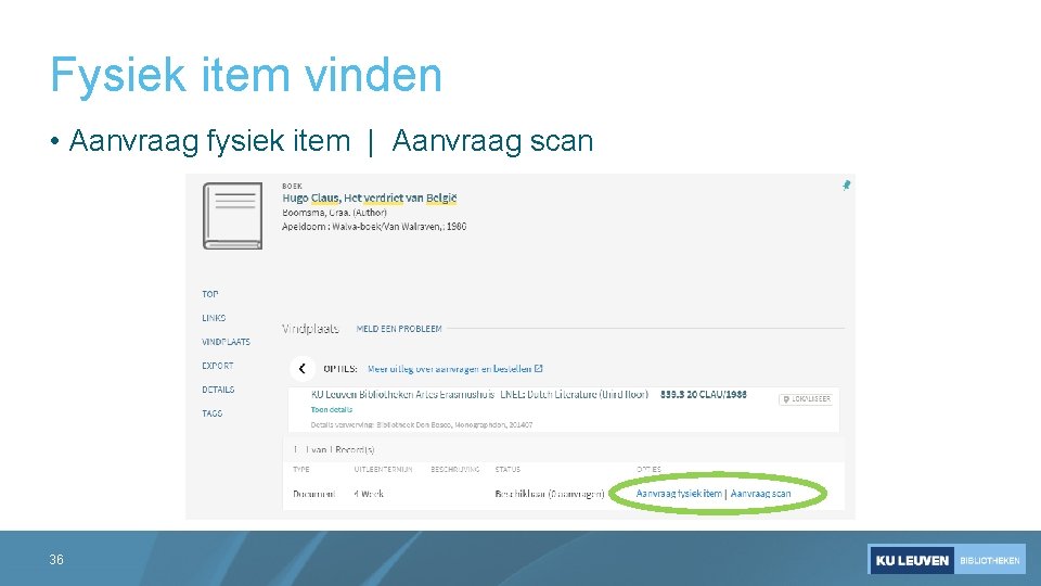 Fysiek item vinden • Aanvraag fysiek item | Aanvraag scan 36 