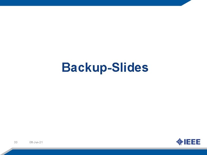 Backup-Slides 33 06 -Jun-21 