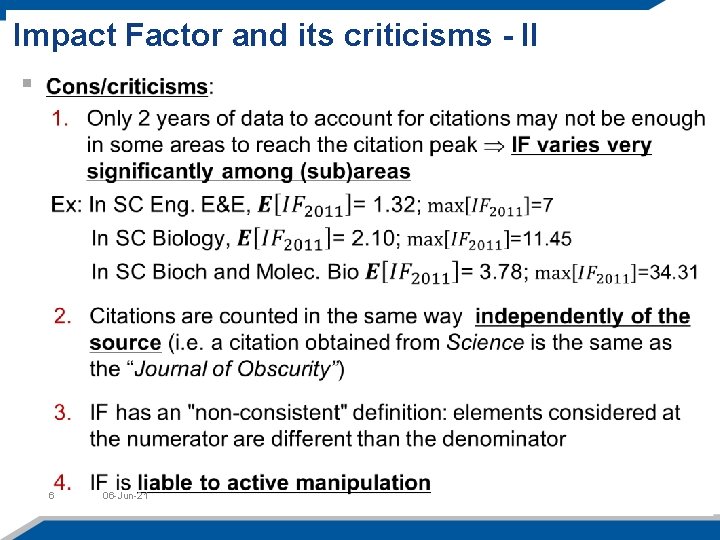 Impact Factor and its criticisms - II 6 06 -Jun-21 