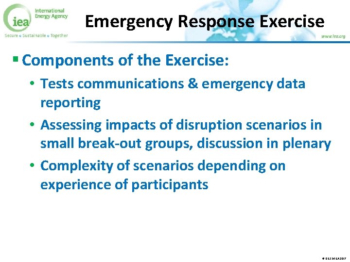 Emergency Response Exercise § Components of the Exercise: • Tests communications & emergency data