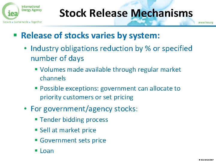 Stock Release Mechanisms § Release of stocks varies by system: • Industry obligations reduction