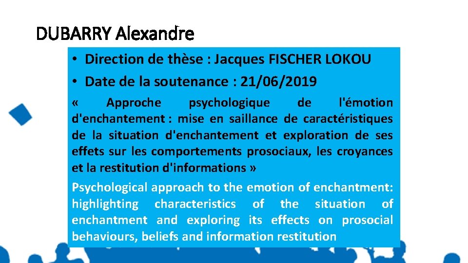 DUBARRY Alexandre • Direction de thèse : Jacques FISCHER LOKOU • Date de la