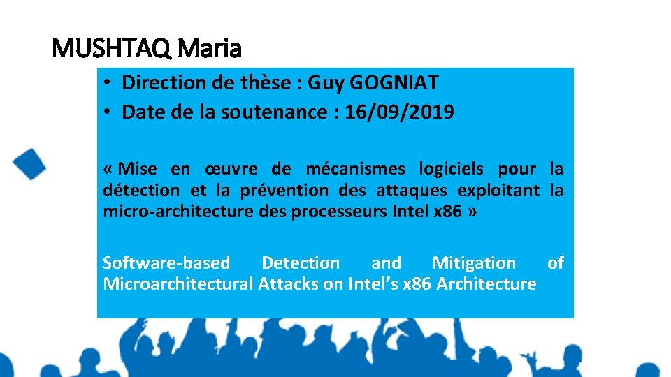 MUSHTAQ Maria • Direction de thèse : Guy GOGNIAT • Date de la soutenance