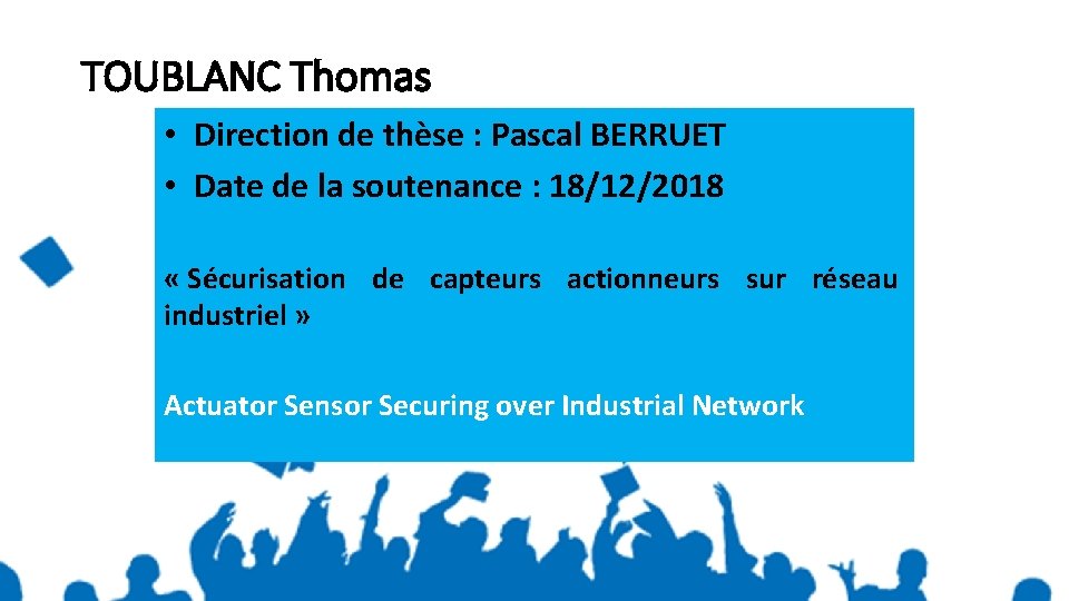 TOUBLANC Thomas • Direction de thèse : Pascal BERRUET • Date de la soutenance