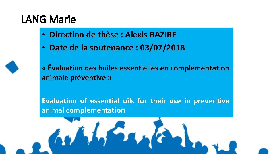 LANG Marie • Direction de thèse : Alexis BAZIRE • Date de la soutenance