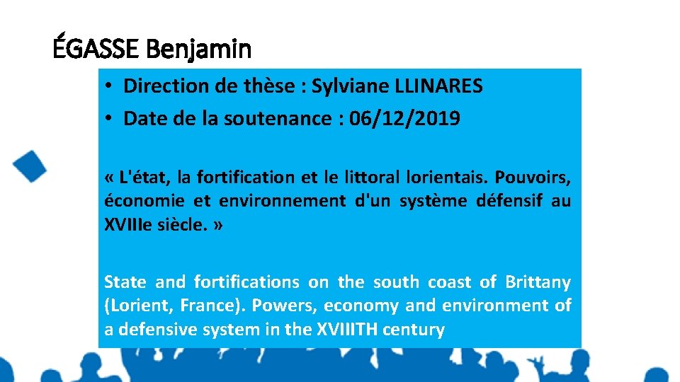 ÉGASSE Benjamin • Direction de thèse : Sylviane LLINARES • Date de la soutenance