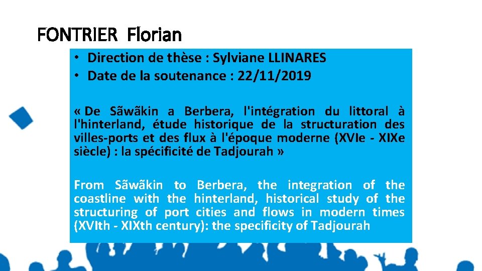 FONTRIER Florian • Direction de thèse : Sylviane LLINARES • Date de la soutenance
