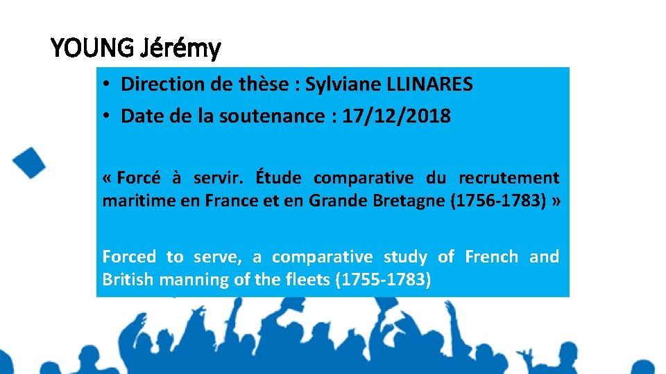 YOUNG Jérémy • Direction de thèse : Sylviane LLINARES • Date de la soutenance