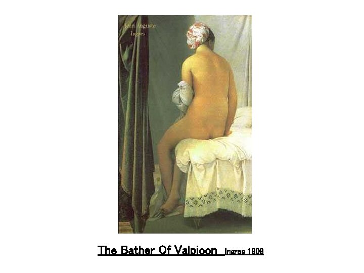 The Bather Of Valpicon Ingres 1808 