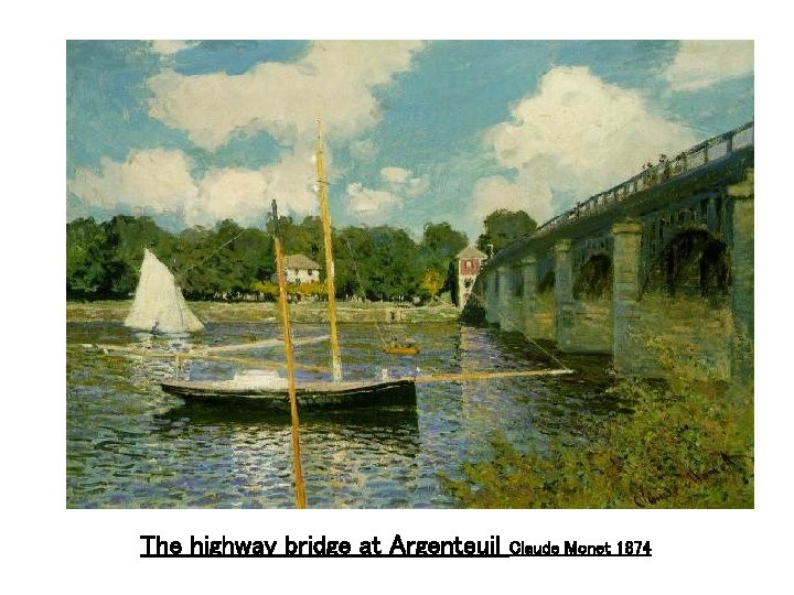 The highway bridge at Argenteuil Claude Monet 1874 
