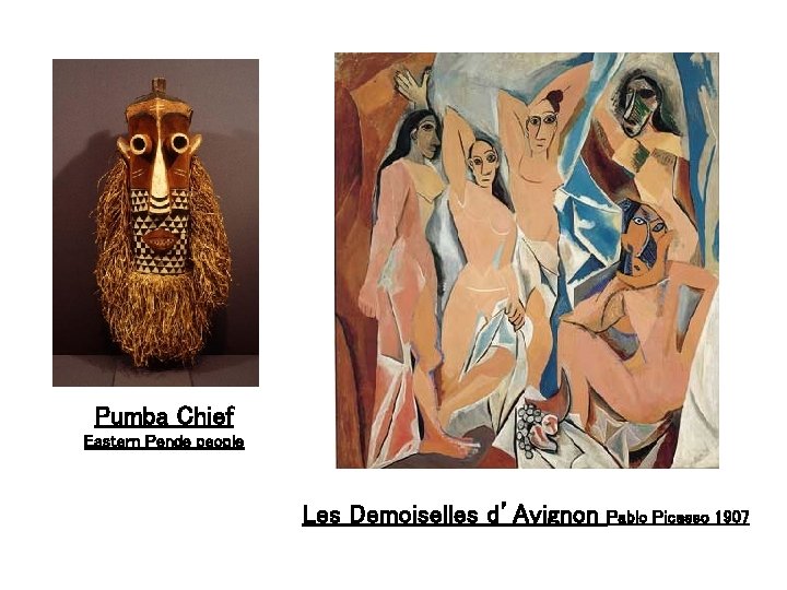 Pumba Chief Eastern Pende people Les Demoiselles d’Avignon Pablo Picasso 1907 