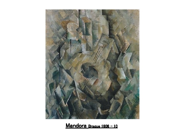 Mandora Braque 1909 - 10 