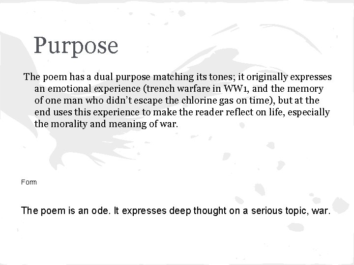 Purpose The poem has a dual purpose matching its tones; it originally expresses an