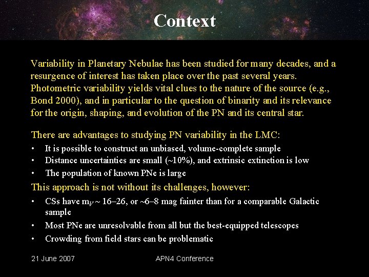 Context Variability in Planetary Nebulae has been studied for many decades, and a resurgence