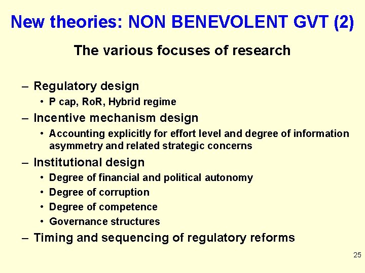 New theories: NON BENEVOLENT GVT (2) The various focuses of research – Regulatory design