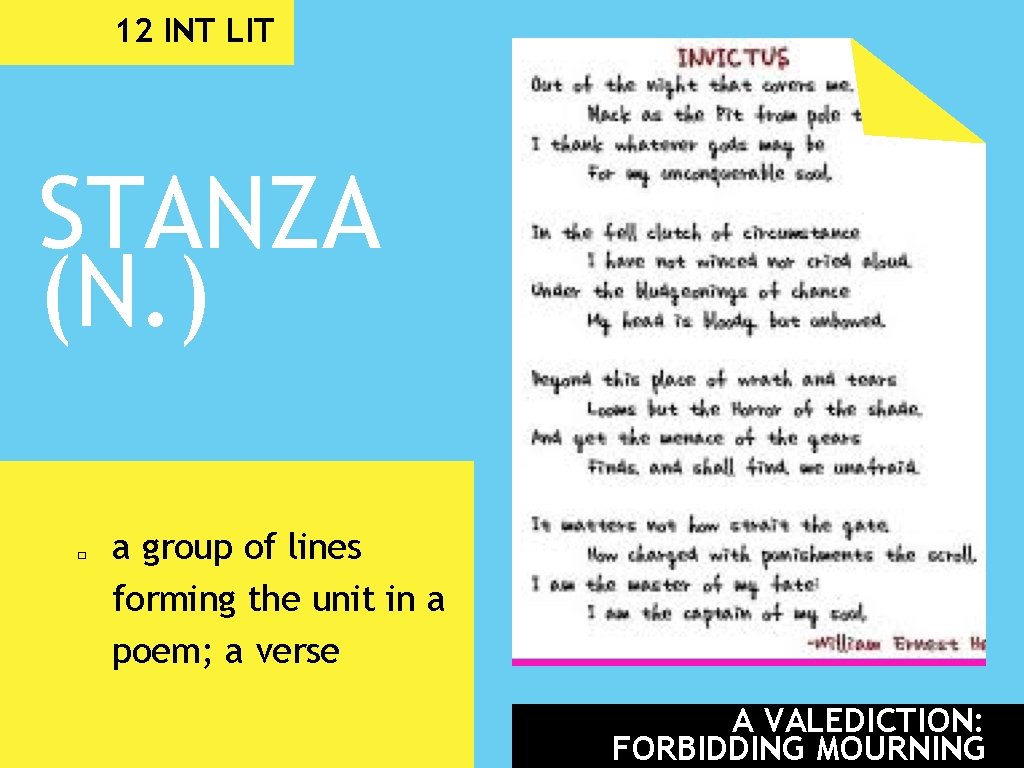 12 INT LIT STANZA (N. ) � a group of lines forming the unit
