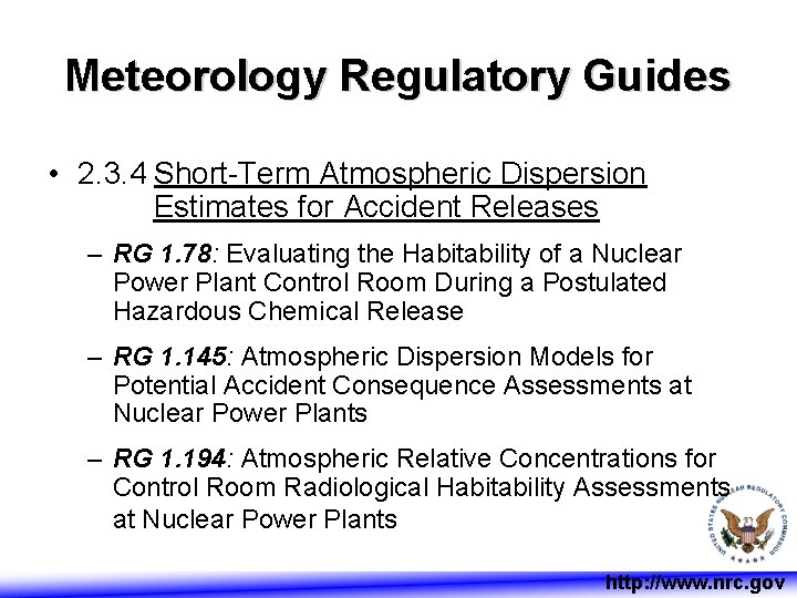 Meteorology Regulatory Guides • 2. 3. 4 Short-Term Atmospheric Dispersion Estimates for Accident Releases