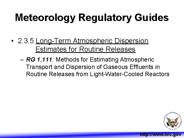 Meteorology Regulatory Guides • 2. 3. 5 Long-Term Atmospheric Dispersion Estimates for Routine Releases
