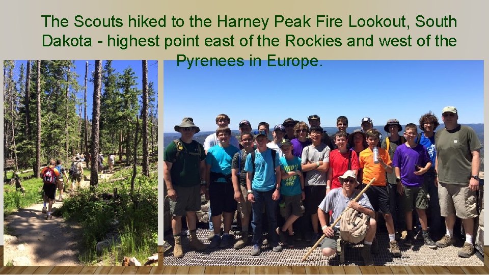 The Scouts hiked to the Harney Peak Fire Lookout, South Dakota - highest point