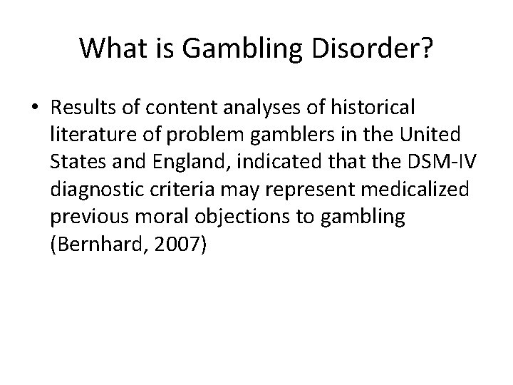 What is Gambling Disorder? • Results of content analyses of historical literature of problem