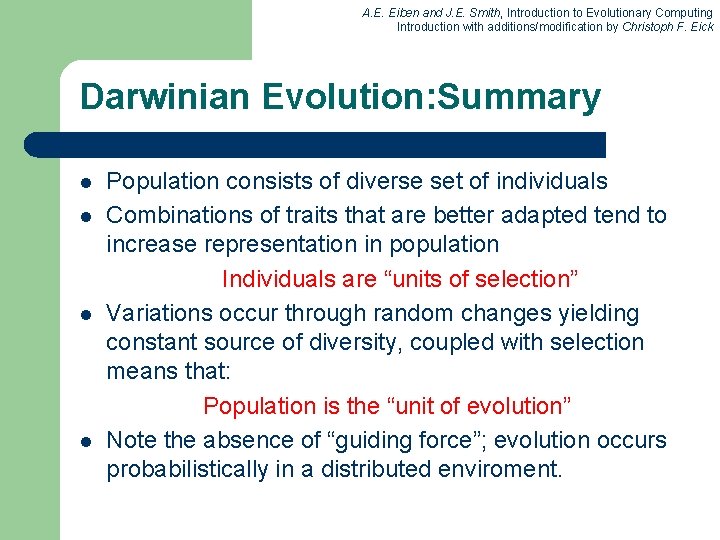 A. E. Eiben and J. E. Smith, Introduction to Evolutionary Computing Introduction with additions/modification
