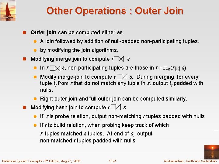 Other Operations : Outer Join n Outer join can be computed either as l