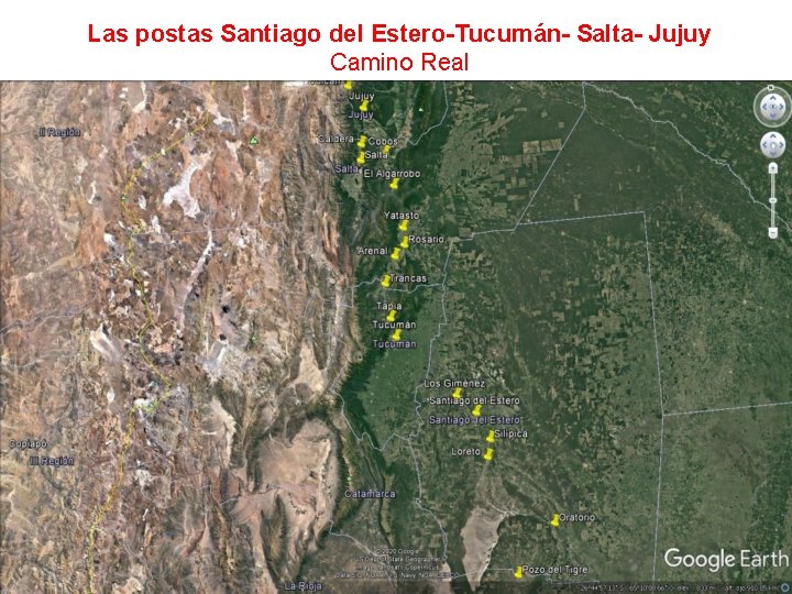 Las postas Santiago del Estero-Tucumán- Salta- Jujuy Camino Real 
