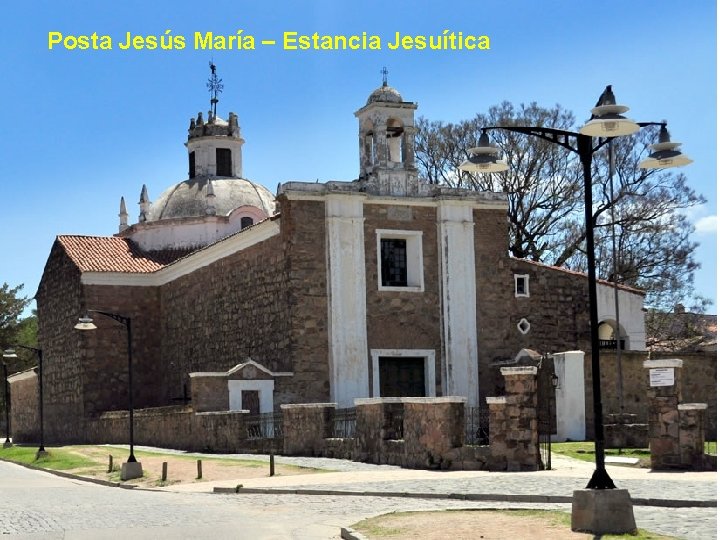 Posta Jesús María – Estancia Jesuítica 