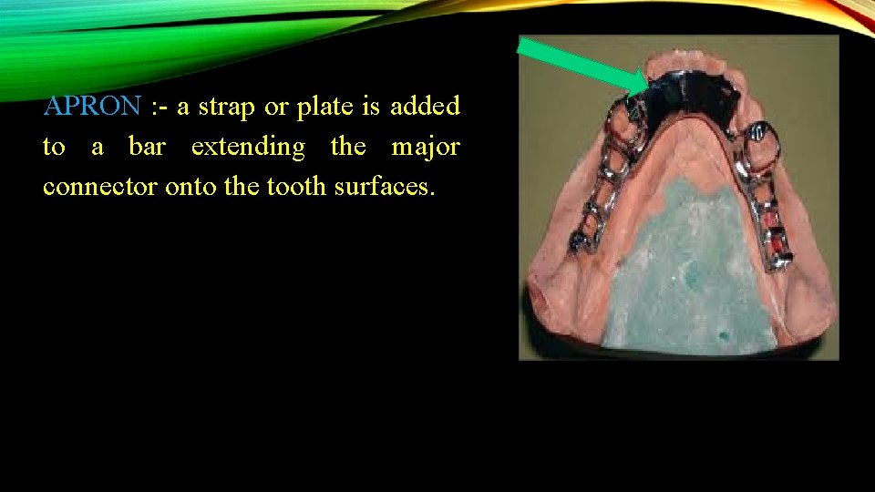 APRON : - a strap or plate is added to a bar extending the