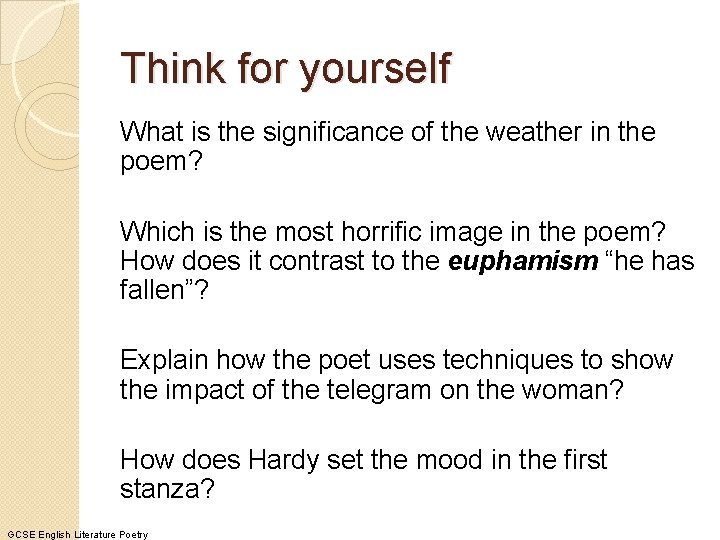 Think for yourself What is the significance of the weather in the poem? Which