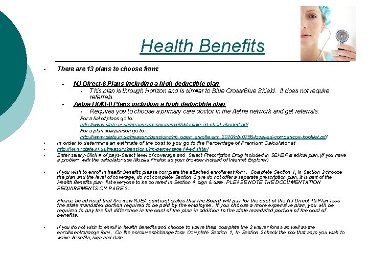 Health Benefits § There are 13 plans to choose from: § § § NJ